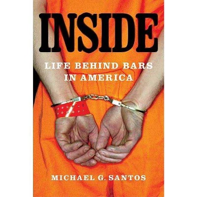 Inside - by  Michael G Santos (Paperback)