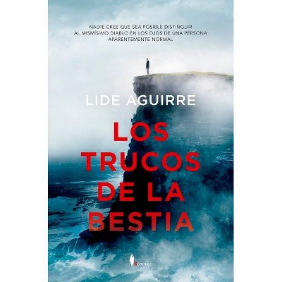 Los Trucos de la Bestia - by  Lide Aguirre Otaegui (Paperback)