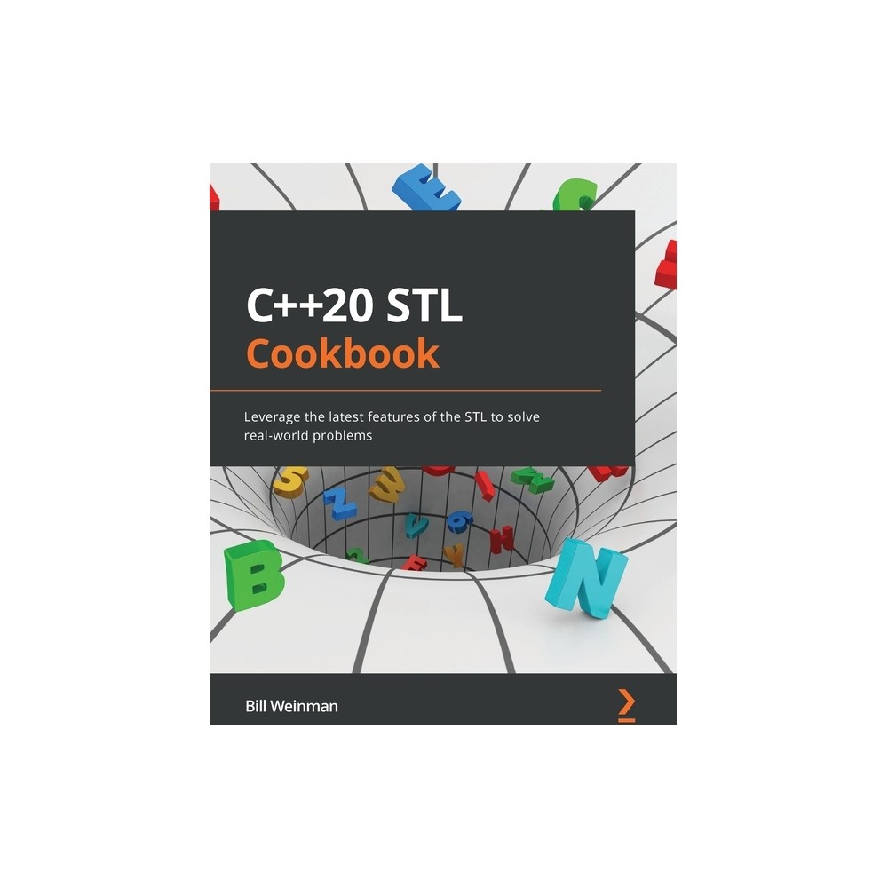 ISBN 9781803248714 - C++20 STL Cookbook - by Bill Weinman (Paperback ...