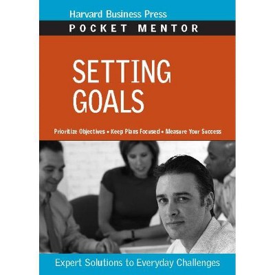 Setting Goals - (Pocket Mentor) (Paperback)