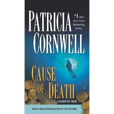 Cause of Death - (Scarpetta) by  Patricia Cornwell (Paperback)