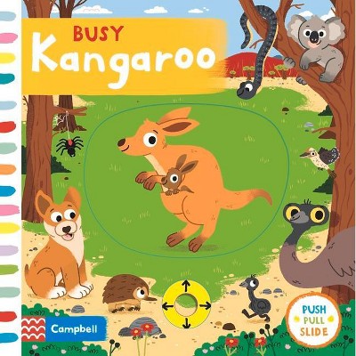 Busy Kangaroo, Volume 51 - (Busy Books) by  Campbell Campbell Books (Board Book)