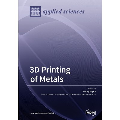 3D Printing of Metals - (Paperback)