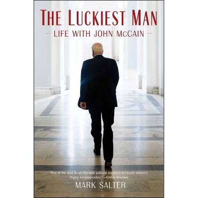 The Luckiest Man - by  Mark Salter (Hardcover)