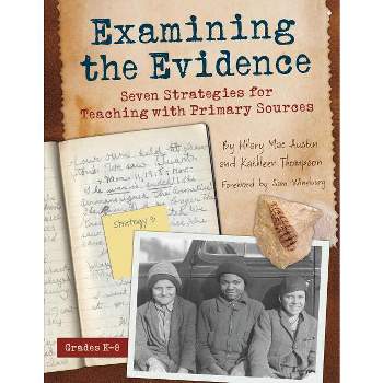 Examining the Evidence - (Maupin House) by  Kathleen Thompson & Hilary Mac Austin (Paperback)