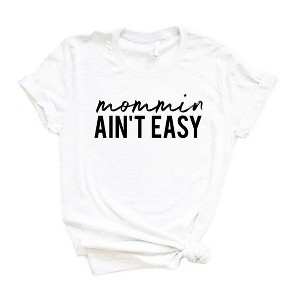 Simply Sage Market Women's Mommin' Ain't Easy Short Sleeve Graphic Tee - 1 of 3