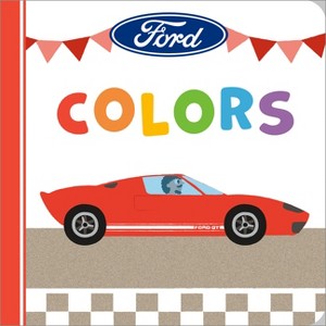 Ford: Colors - by  Gabriella Degennaro (Board Book) - 1 of 1