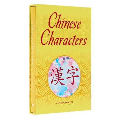 Chinese Characters - (Arcturus Silkbound Classics) by  Winslett (Hardcover)