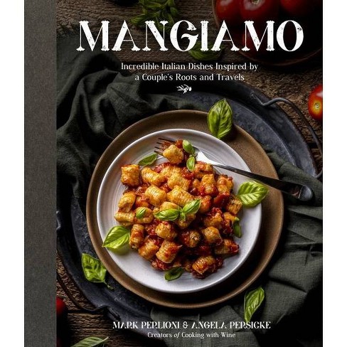 Mangiamo By Mark Perlioni Angela Persicke Paperback Target