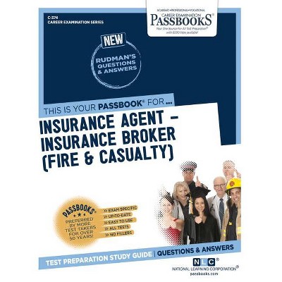 Insurance Agent-Insurance Broker (Fire & Casualty) - (Career Examination) by  National Learning Corporation (Paperback)