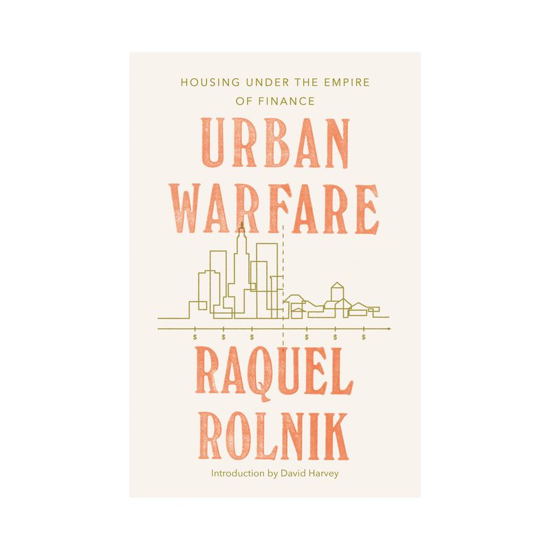 Urban Warfare - by  Raquel Rolnik (Paperback), 1 of 2