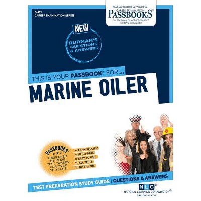 Marine Oiler, 471 - (Career Examination) by  National Learning Corporation (Paperback)