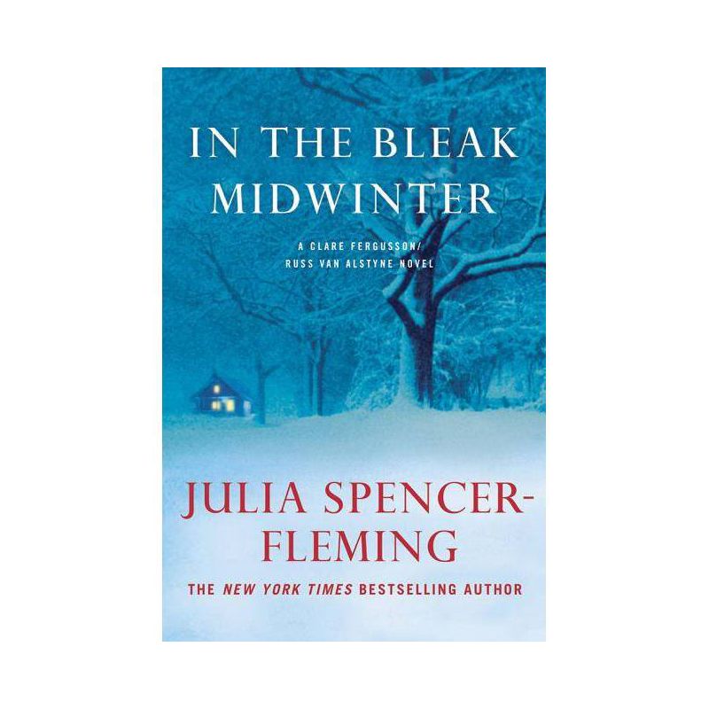 In the Bleak Midwinter - (Fergusson/Van Alstyne Mysteries) by  Julia Spencer-Fleming (Paperback), 1 of 2