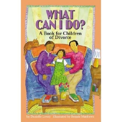 What Can I Do? - by  Danielle Lowry (Paperback)