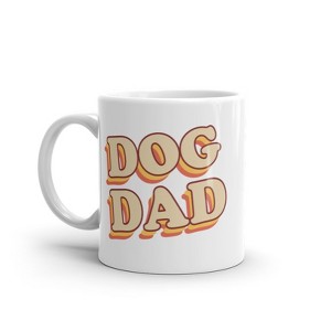 Crazy Dog T-Shirts Dog Dad Mug Funny Puppy Lover Retro Pet Graphic Novelty Coffee Cup-11oz - 1 of 4