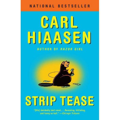 Strip Tease - by  Carl Hiaasen (Paperback)