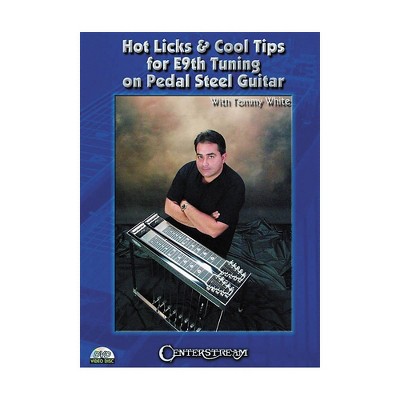 Centerstream Publishing Hot Licks & Cool Tips for E9th Tuning on Pedal Steel Guitar DVD