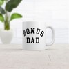 Crazy Dog T-Shirts Bonus Dad Mug Funny Sarcastic Fathers Day Gift Novelty Coffee Cup-11oz - 2 of 4