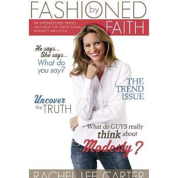 Fashioned by Faith - by  Rachel Lee Carter (Paperback)