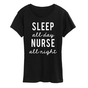 Women's - Instant Message - Sleep All Day Nurse All Night Short Sleeve Graphic T-Shirt - 1 of 4