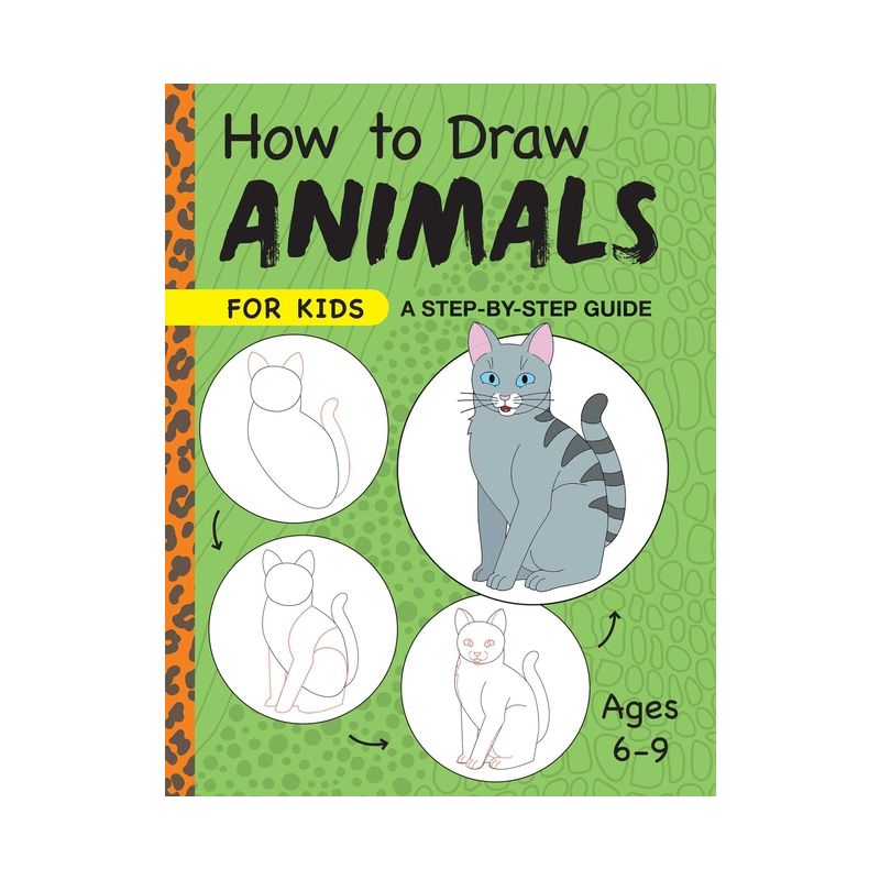 How to Draw Animals for Kids - (Drawing for Kids Ages 6 to 9) by  Rockridge Press (Paperback), 1 of 2