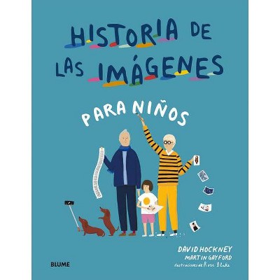 Historia de Las Imagenes Para Niños - by  David Hockney (Hardcover)