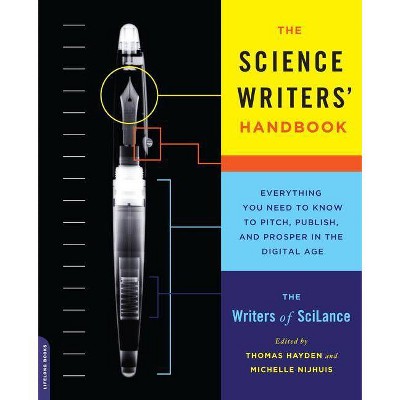 The Science Writers' Handbook - by  Writers of Scilance (Paperback)