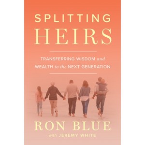 Splitting Heirs - 2nd Edition by  Ron Blue (Paperback) - 1 of 1