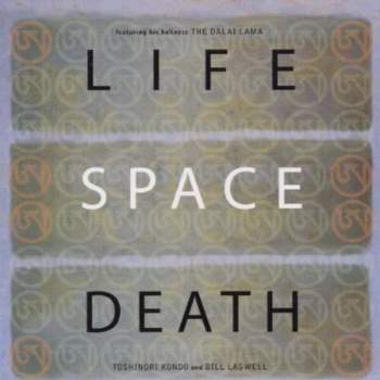 Bill Laswell & Dalai Lama & Toshinori Kondo - Life Space Death (CD)