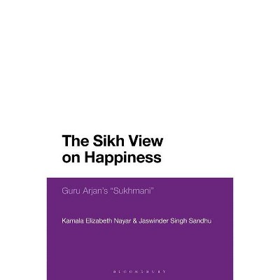 The Sikh View on Happiness - by Kamala Elizabeth Nayar & Jaswinder Singh Sandhu