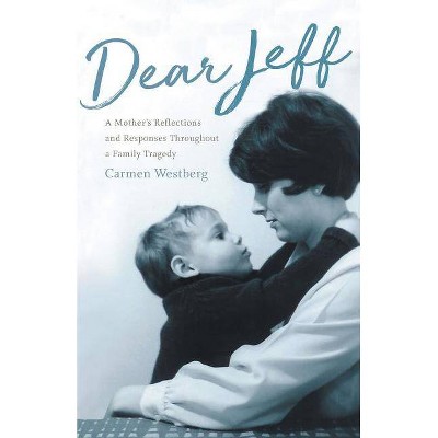 Dear Jeff - by  Carmen Westberg (Paperback)