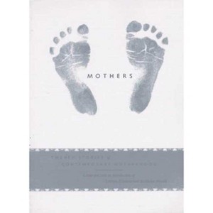 Mothers - by  Katrina Kenison & Kathleen Hirsch (Paperback) - 1 of 1