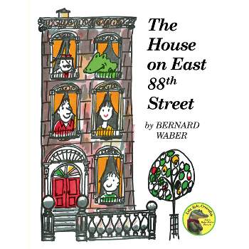 The House on East 88th Street - (Lyle the Crocodile) by Bernard Waber