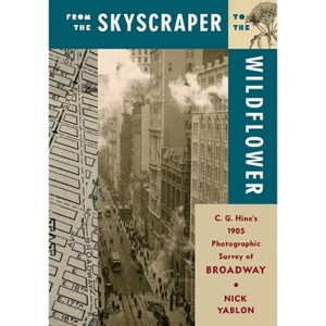 From the Skyscraper to the Wildflower - by Nick Yablon - 1 of 1