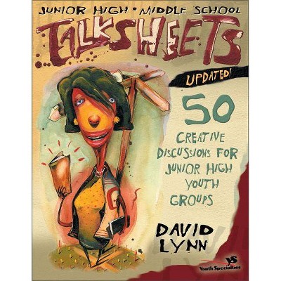 Junior High and Middle School Talksheets-Updated! - by  David Lynn (Paperback)