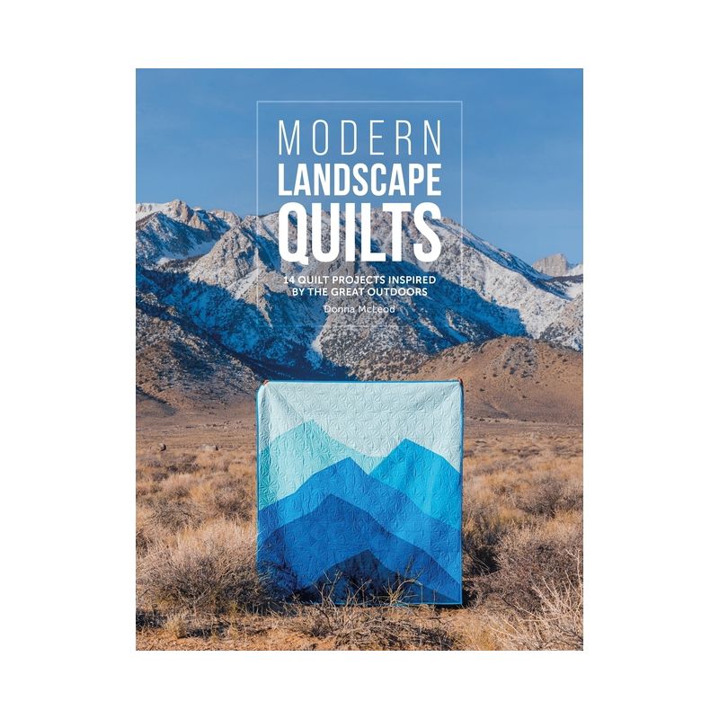 Modern Landscape Quilts - by  Donna McLeod (Paperback), 1 of 2
