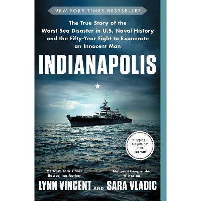 Indianapolis - by Lynn Vincent & Sara Vladic (Paperback)