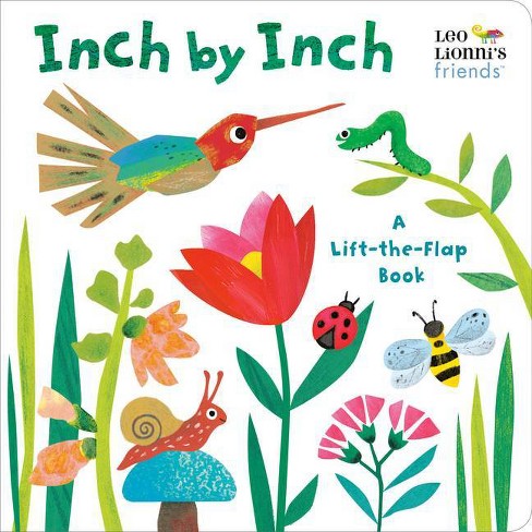 Inch by Inch: A Lift-The-Flap Book (Leo Lionni's Friends) - (Board Book)