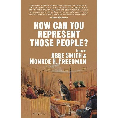 How Can You Represent Those People? - by  A Smith & M Freedman (Paperback)