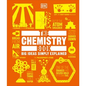 The Chemistry Book - (DK Big Ideas) by  DK (Hardcover) - 1 of 1