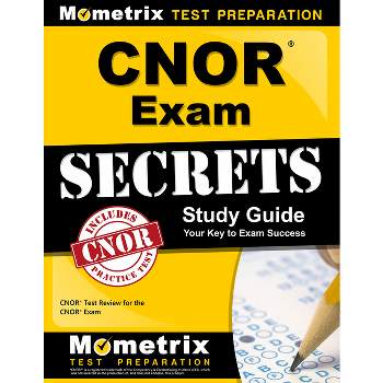Cnor Exam Secrets Study Guide - by  Mometrix Nursing Certification Test Team (Paperback)