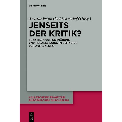 Jenseits Der Kritik? - (Hallesche Beiträge Zur Europäischen Aufklärung) by  Andreas Pe&#269 & ar & Gerd Schwerhoff (Hardcover)