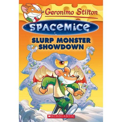 Slurp Monster Showdown (Geronimo Stilton Spacemice #9), 9 - (Paperback)