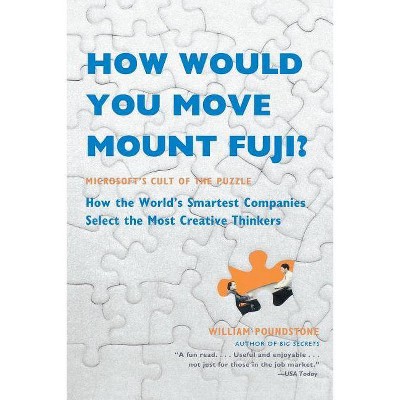 How Would You Move Mount Fuji? - by  William Poundstone (Paperback)