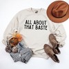 Simply Sage Market Women's Graphic Sweatshirt All About That Baste - 2 of 2