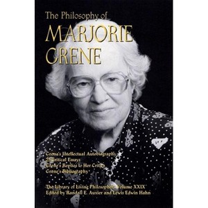 The Philosophy of Marjorie Grene - (Library of Living Philosophers) by  Randall E Auxier & Lewis Edwin Hahn (Paperback) - 1 of 1
