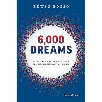 6,000 Dreams - by  Edwin Bosso (Hardcover)