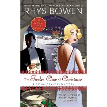 The Twelve Clues of Christmas - (Royal Spyness Mystery) by  Rhys Bowen (Paperback)