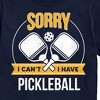 Men's - Instant Message - Sorry I Can't I Have Pickleball Short Sleeve Graphic T-Shirt - 2 of 4