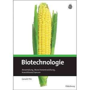Biotechnologie - by  Gerald Pilz (Paperback) - 1 of 1
